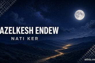 Nati Ker, Yazelkesh Endew