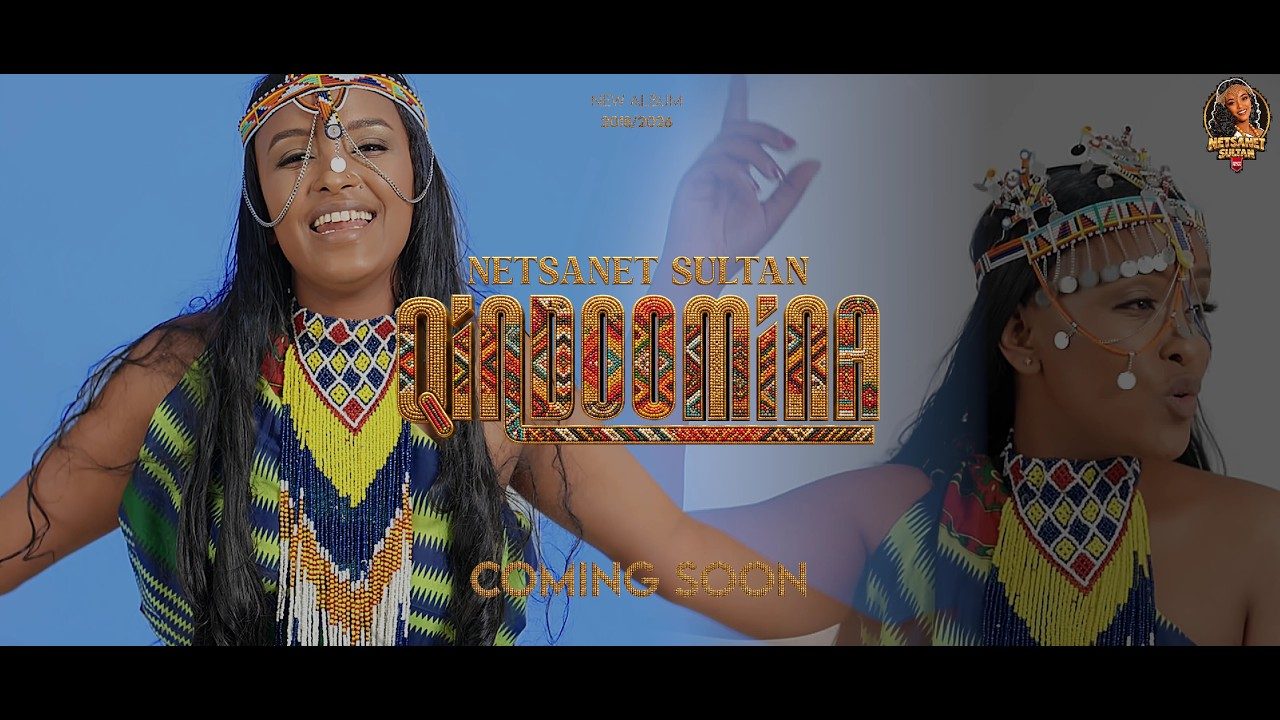 Qindoomina by Netsanet Sultan, official album preview video still